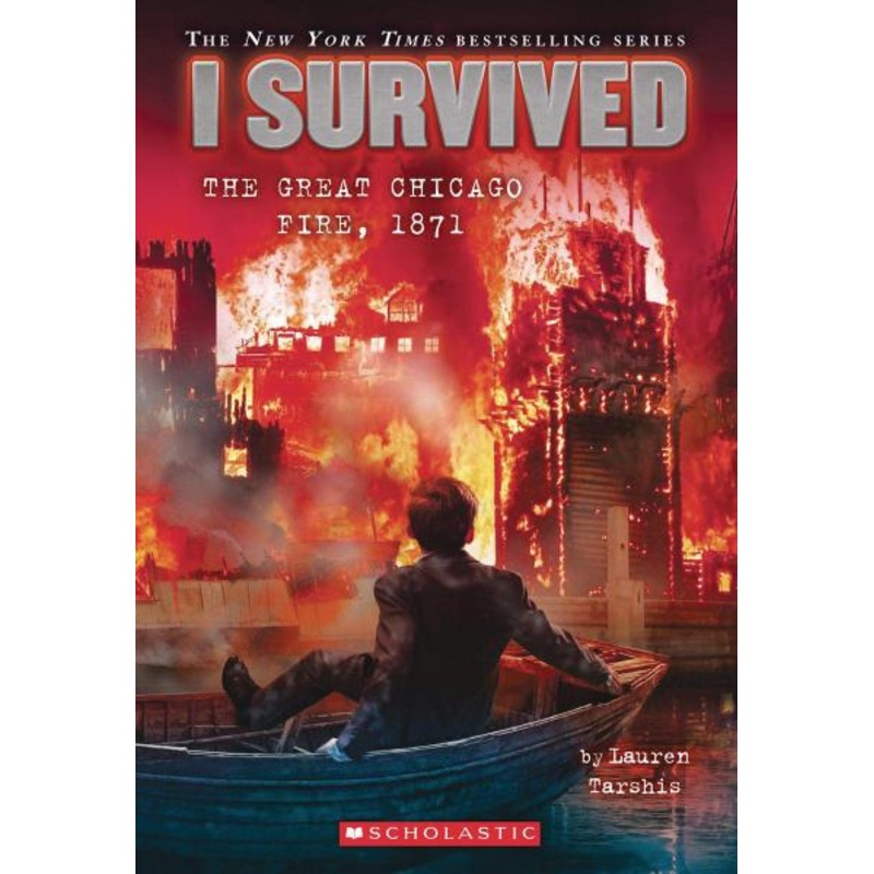 I Survived the Great Chicago Fire, 1871 (I Survived Graphic Novel #7)