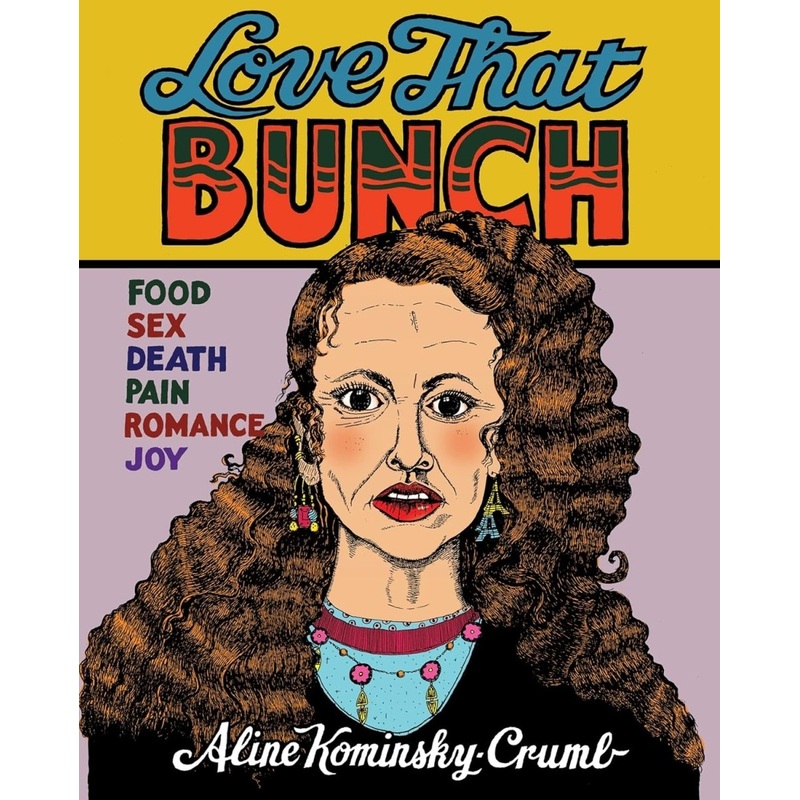 Love That Bunch HC by Aline Kominsky-Crumb