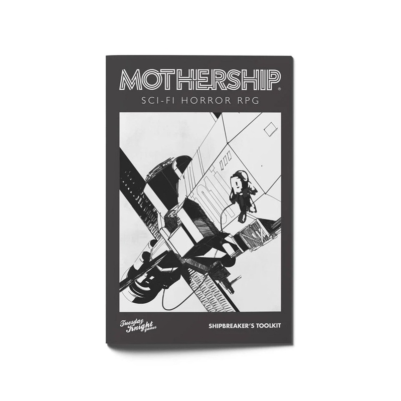 Mothership RPG: Shipbreaker’s Toolkit