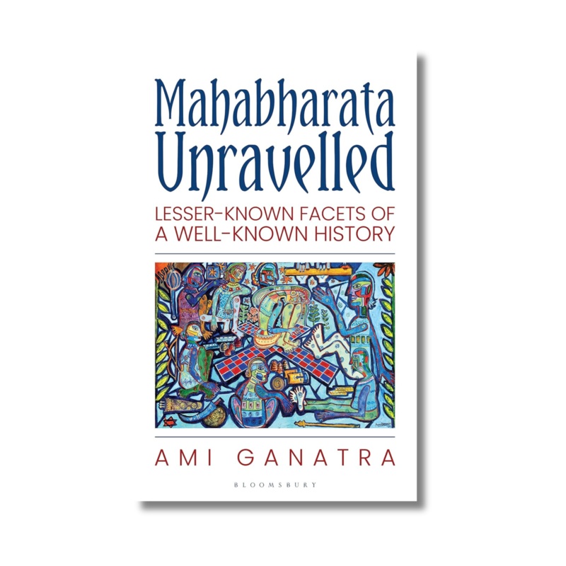 Mahabharata Unravelled – I By Ami Ganatra (Paperback)