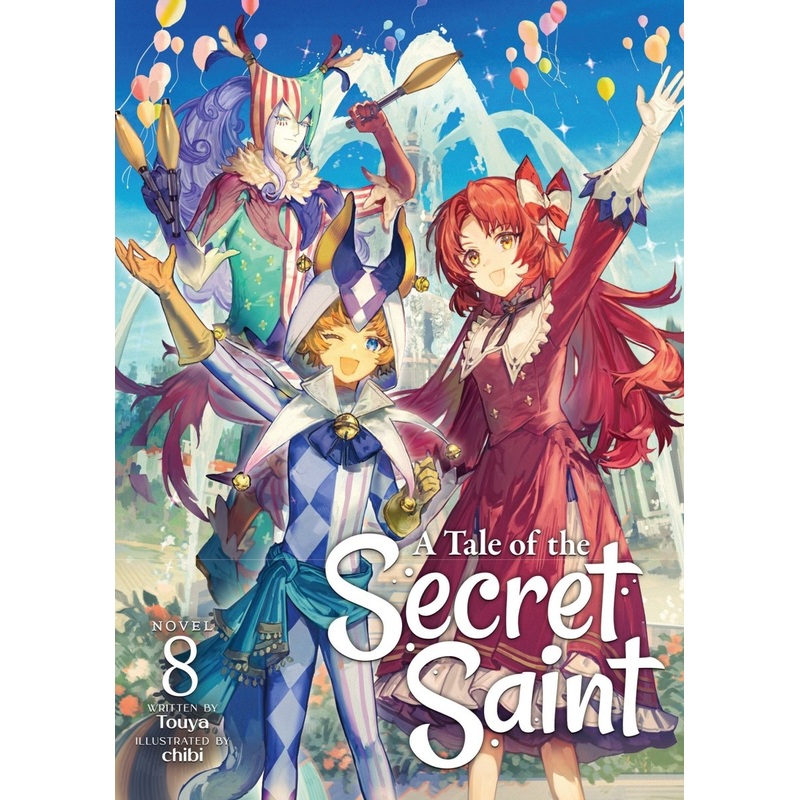 A Tale Of The Secret Saint (Light Novel) Vol. 8