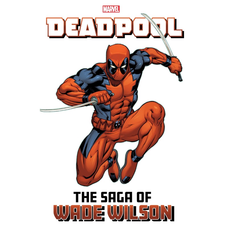 Deadpool: The Saga of Wade Wilson
