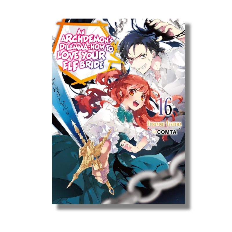 An Archdemon’s Dilemma: How to Love Your Elf Bride: Volume 16