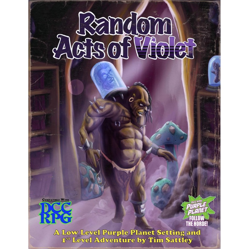 Dungeon Crawl Classics: Purple Planet Adventure – Random Acts of Violet