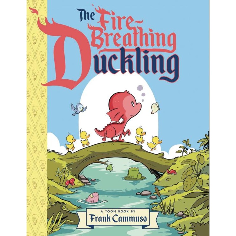 The Fire-Breathing Duckling: TOON Level 2 (Hardcover)
