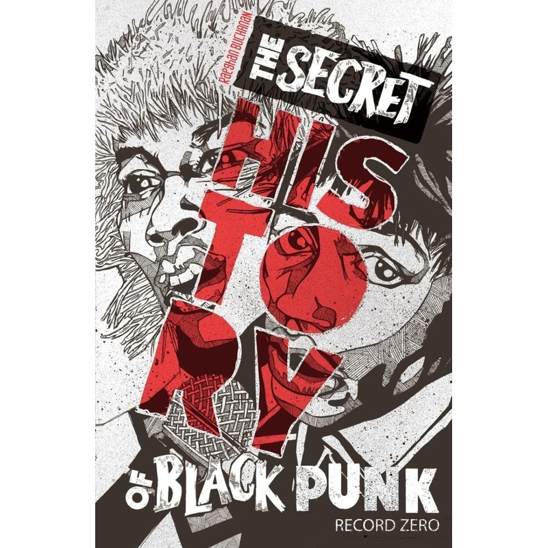 The Secret History Of Black Punk: Record Zero TP
