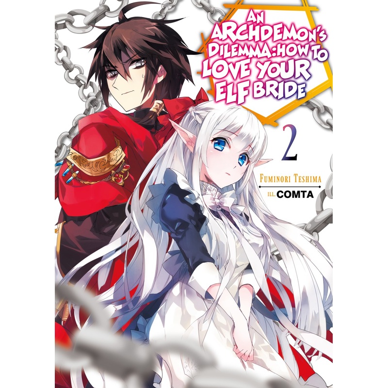 Archdemon’s Dilemma: How to Love Your Elf Bride Volume 2