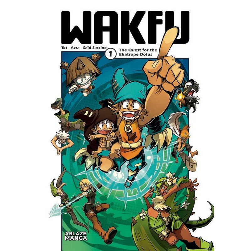 Wakfu Manga Vol 1: The Quest For The Eliatrope Dofus GN