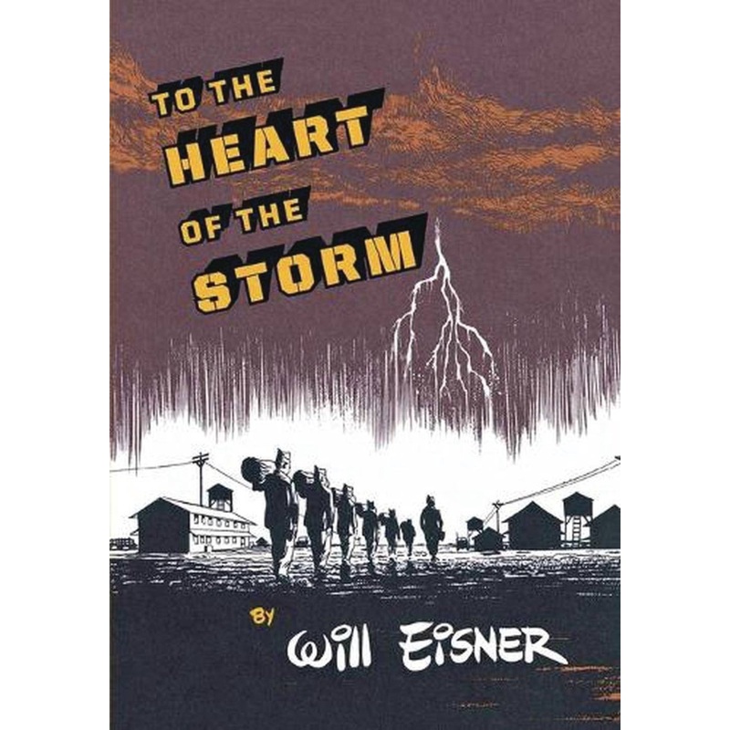 Will Eisner’s To The Heart Of The Storm by Will Eisner GN
