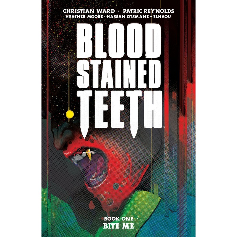 Blood Stained Teeth, Volume 1: Bite Me