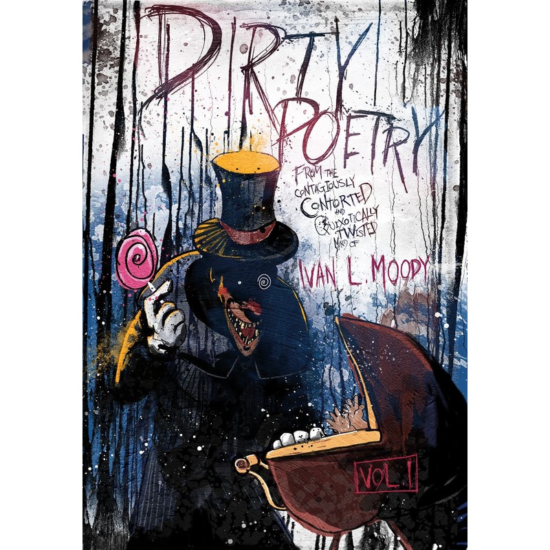 Dirty Poetry From the Mind of Ivan L. Moody (Hardcover)