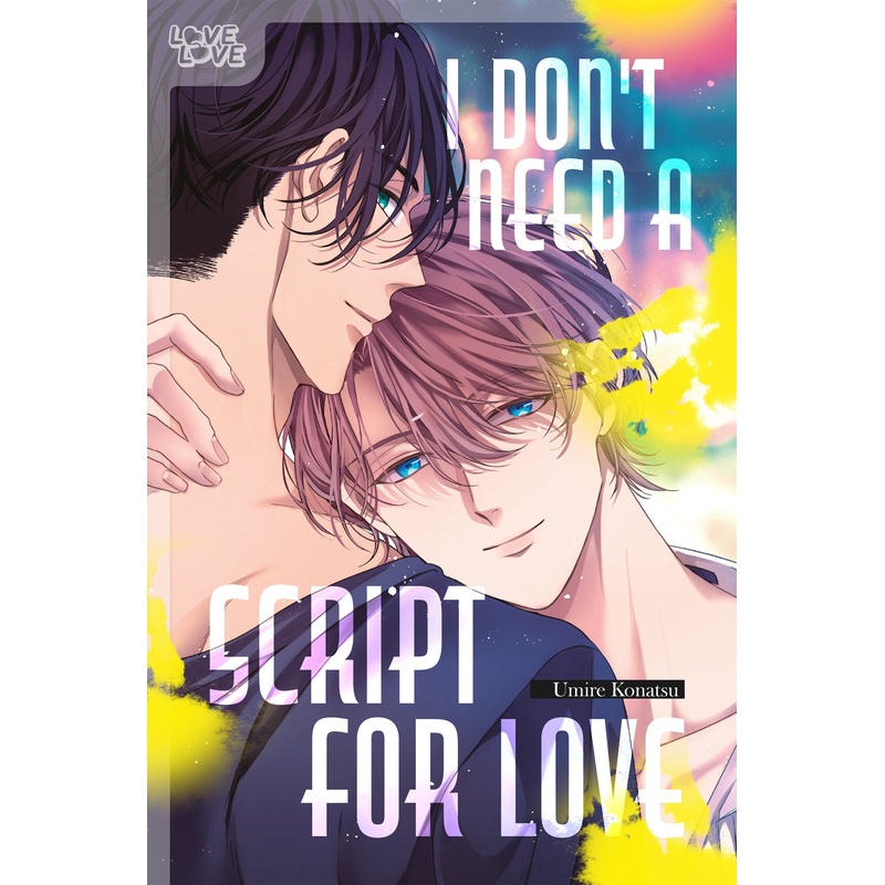 I Don’T Need A Script For Love
