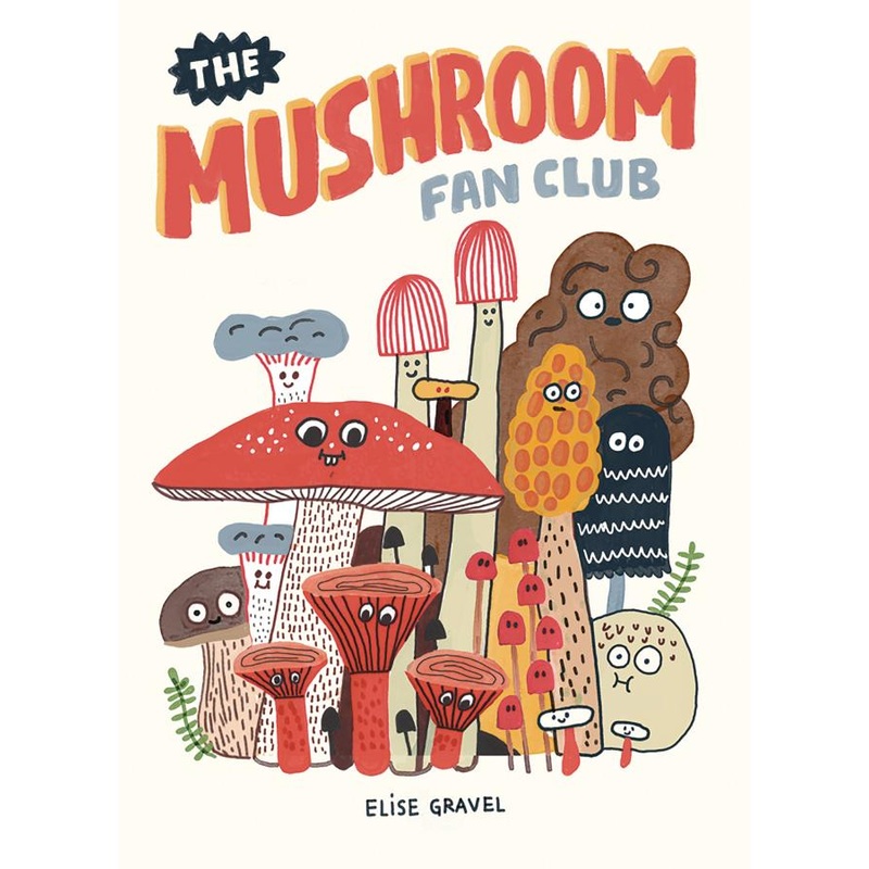 The Mushroom Fan Club (Hardcover)