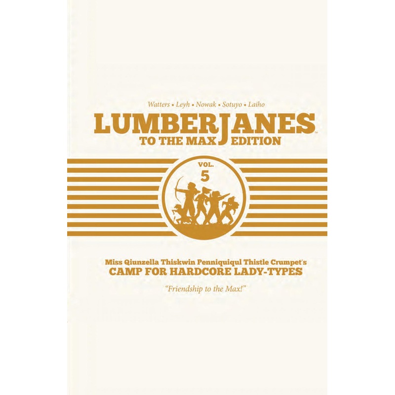 Lumberjanes: To the Max Vol. 5 (Hardcover)