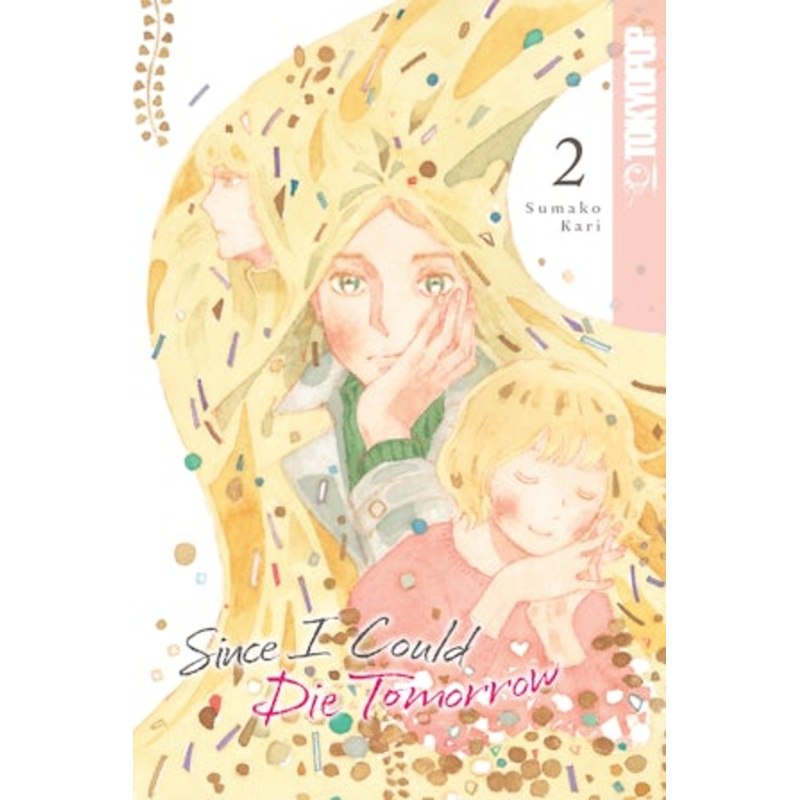 Since I Could Die Tomorrow, Volume 2