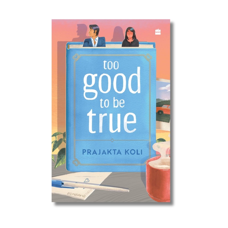 Too Good to Be True by Prajakta Koli : A smart, funny will they wont they romance (Paperback)