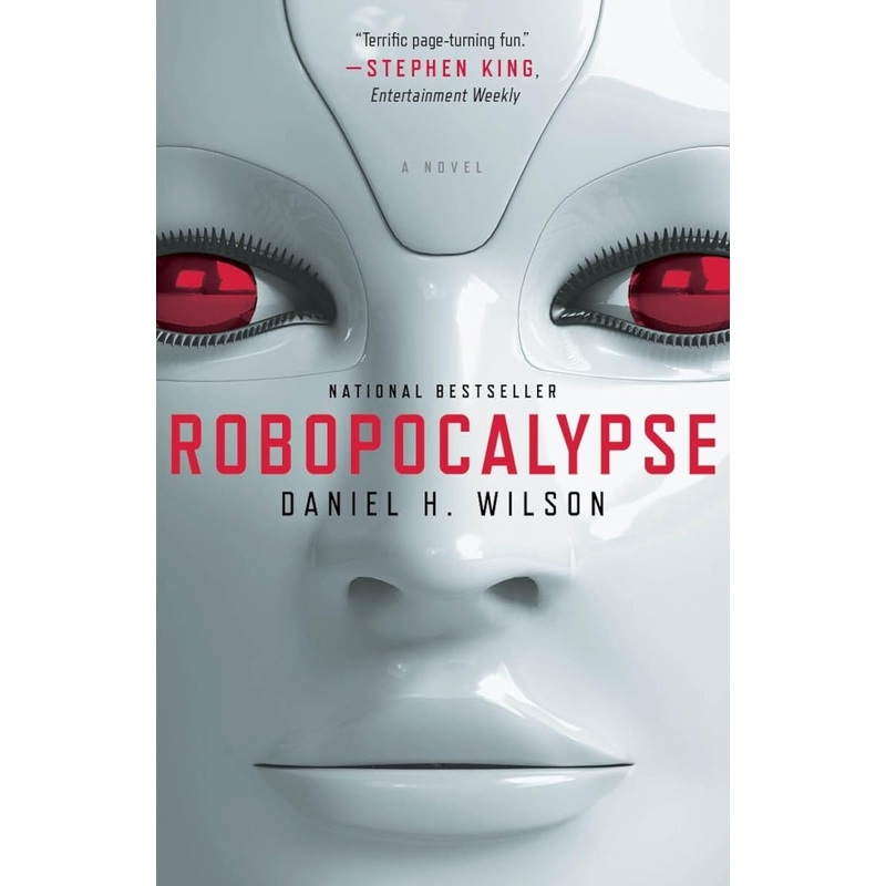 Robopocalypse by Daniel H. Wilson (Novel)