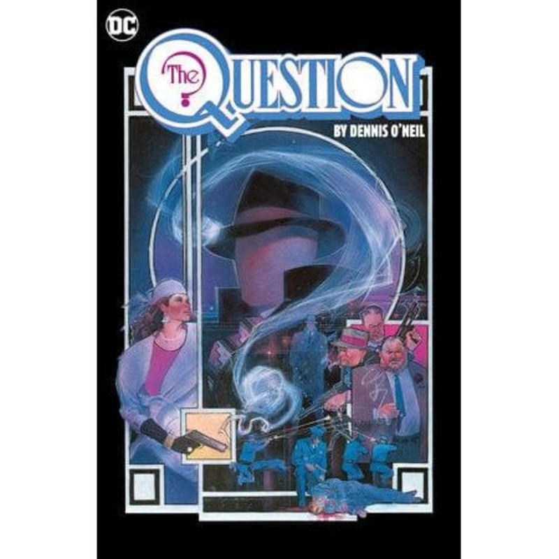 The Question by Dennis O’Neil Omnibus Vol. 1