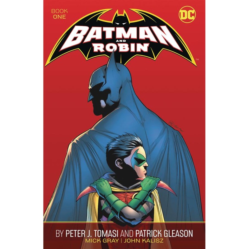 Batman and Robin by Peter J. Tomasi and Patrick Gleason Book One