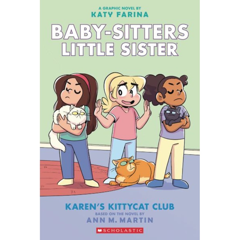 Karen’s Kittycat Club: A Graphic Novel (Baby-Sitters Little Sister #4)