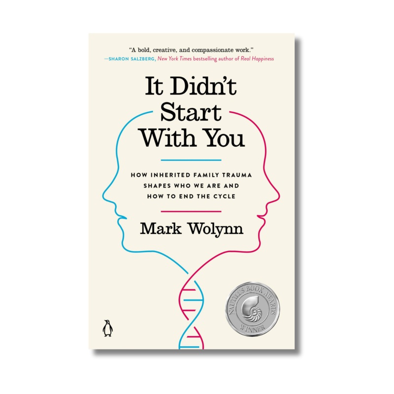 It Didn’t Start with You By Mark Wolynn (Paperback)
