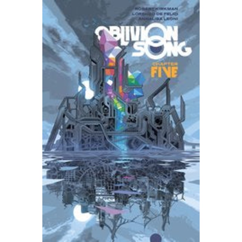 Oblivion Song by Kirkman & Felici TP Vol 05