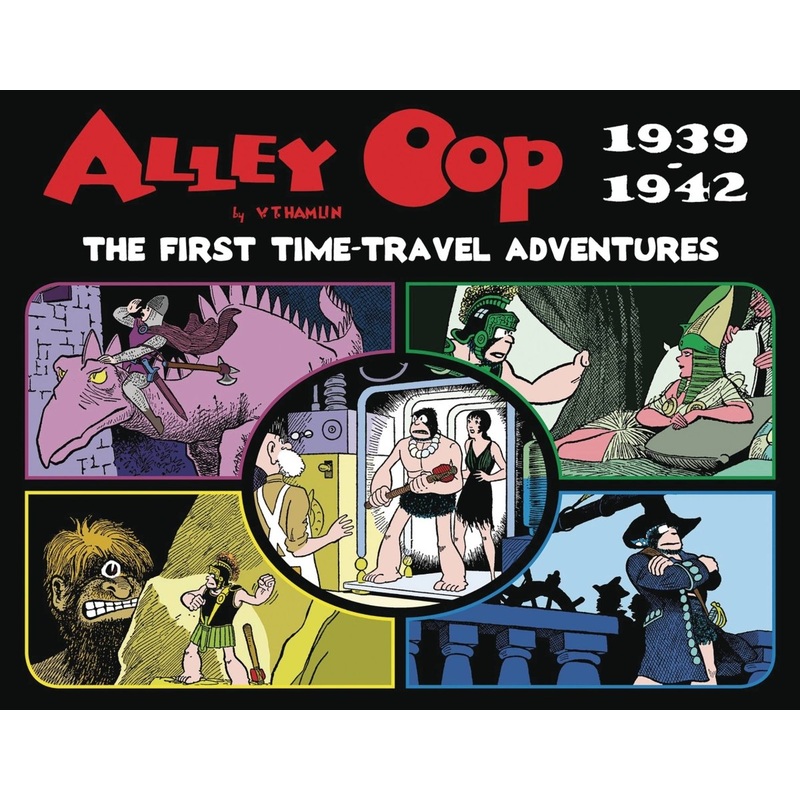 Alley Oop: First Time-Travel Adventures 1939-1942 HC