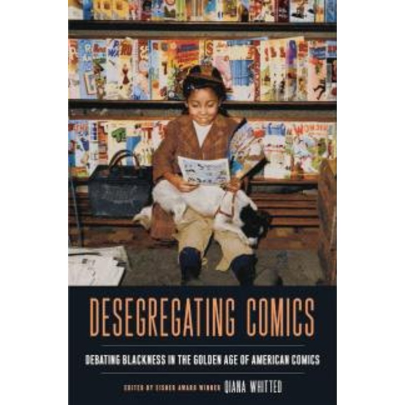 Desegregating Comics: Debating Blackness in the Golden Age of American Comics