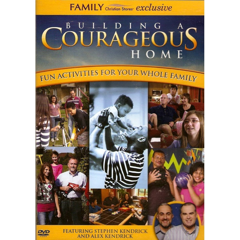 Building a Courageous Home: Fun Activities for the Whole Family
