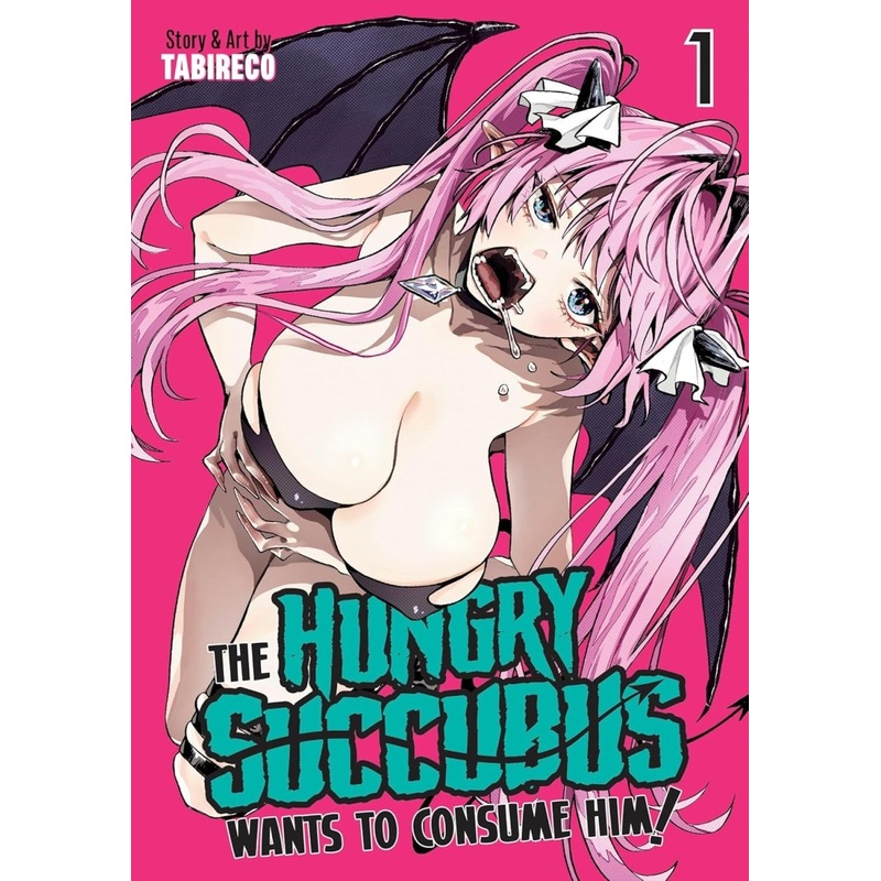 The Hungry Succubus Wants To Consume Him Vol. 1