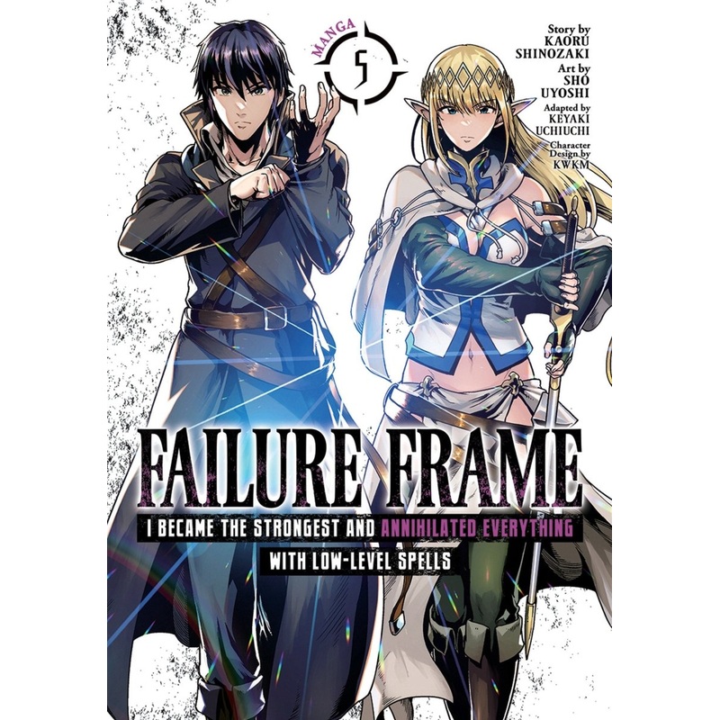 Failure Frame: I Became The Strongest And Annihilated Everything With Low-Level Spells (Manga) Vol. 5