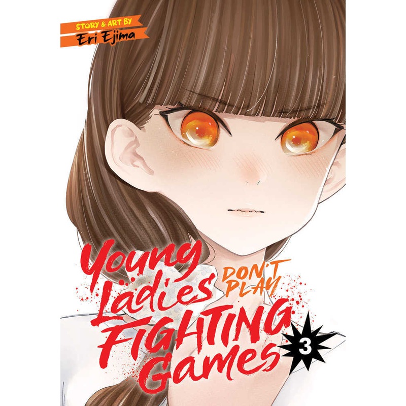 Young Ladies Dont Play Fighting Games Graphic Novel Volume 03