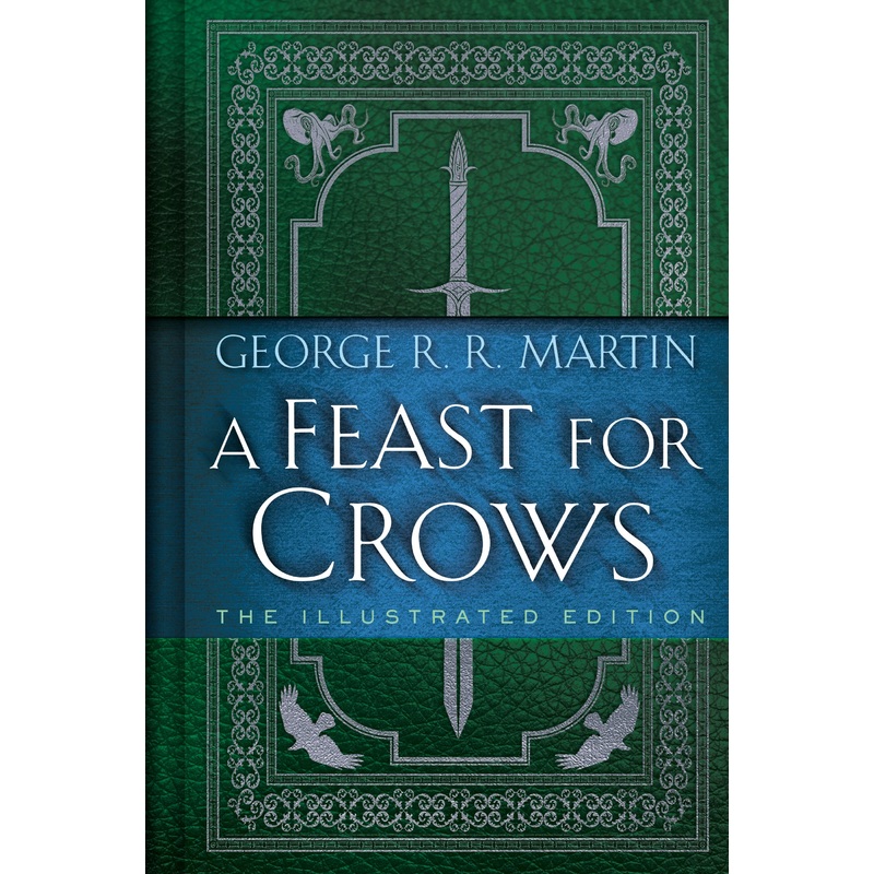 A Feast For Crows: The Illustrated Edition HC (Novel) *PRE-ORDER*