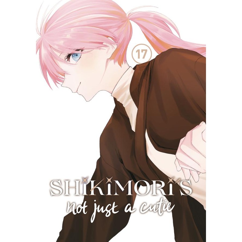 Shikimori’s Not Just a Cutie, Vol. 17