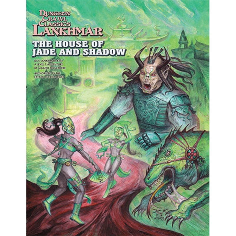 Dungeon Crawl Classics Lankhmar #15: The House of Jade and Shadow