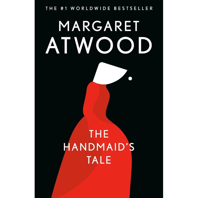 The Handmaid’s Tale by Margaret Atwood (Novel)