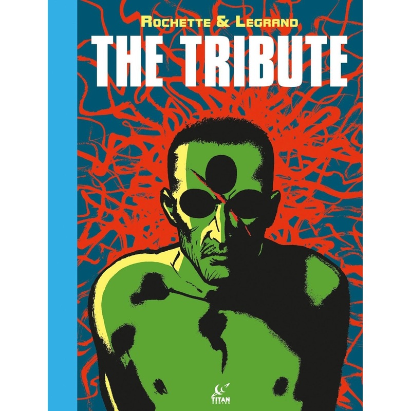 Tribute by Benjamin Legrand & Jean-Marc Rochette GN HC