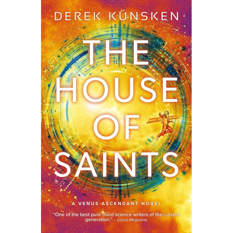 The House Of Saints: Venus Ascendant Book Two by Derek Knsken HC (Novel)