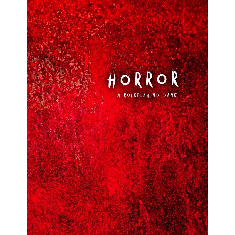Horror: A Roleplaying Game
