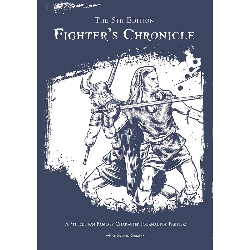 The 5th Edition Fighter’s Chronicle