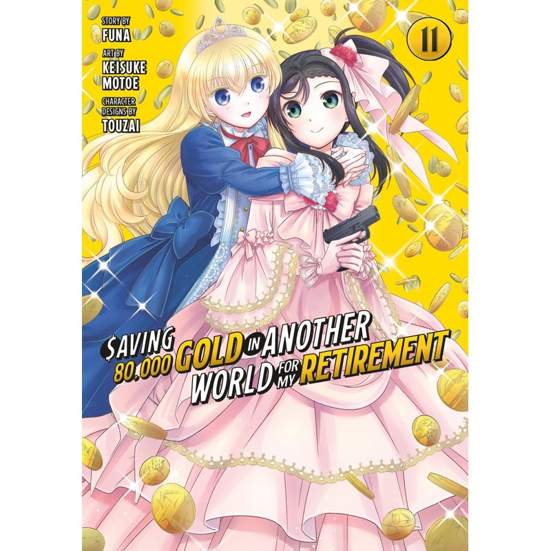 Saving 80,000 Gold In Another World For My Retirement 11 (Manga)