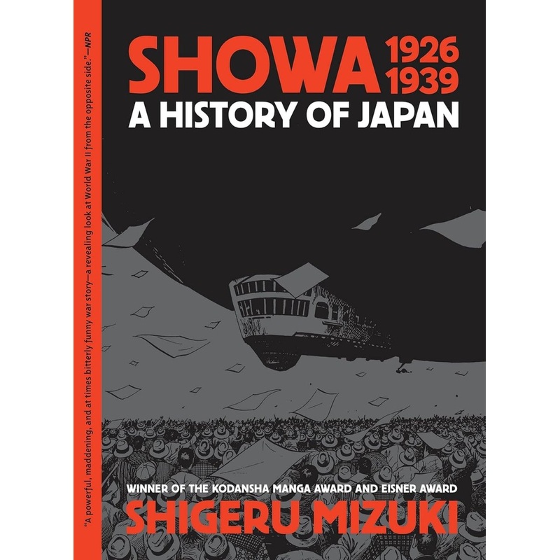 Showa 1926-1939: A History Of Japan By Shigeru Mizuki TP