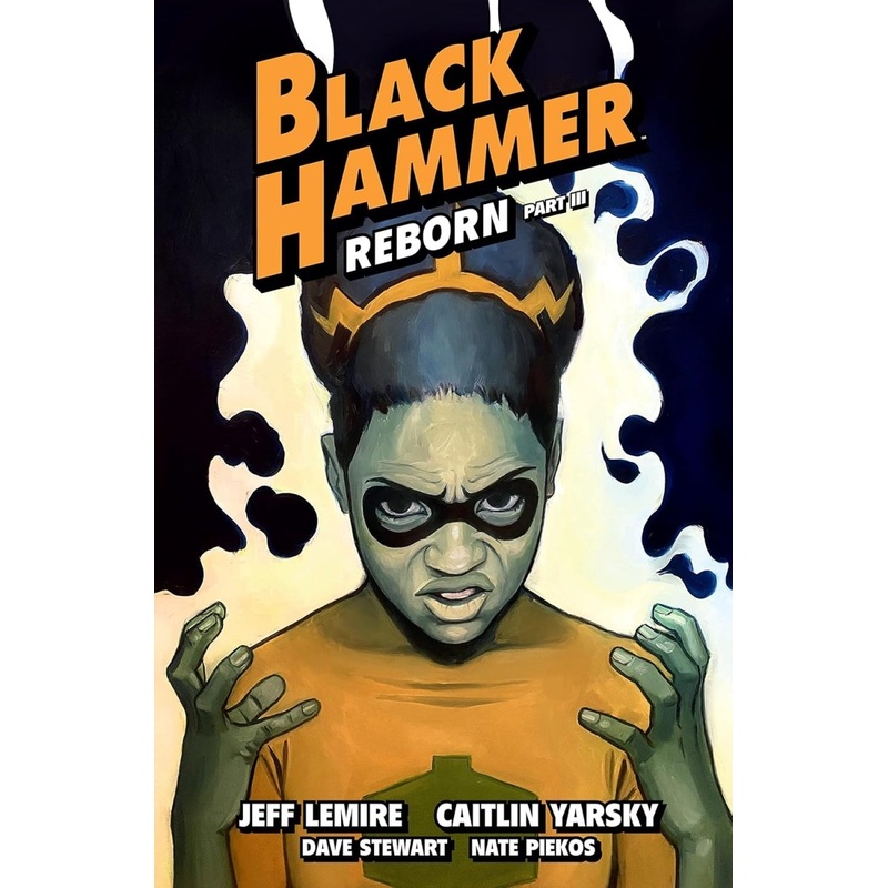 Black Hammer Volume 7: Reborn Part Three TP