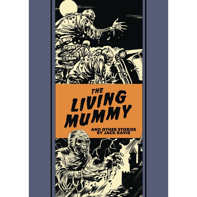 EC Comics Library – The Living Mummy And Other Stories by Jack Davis HC