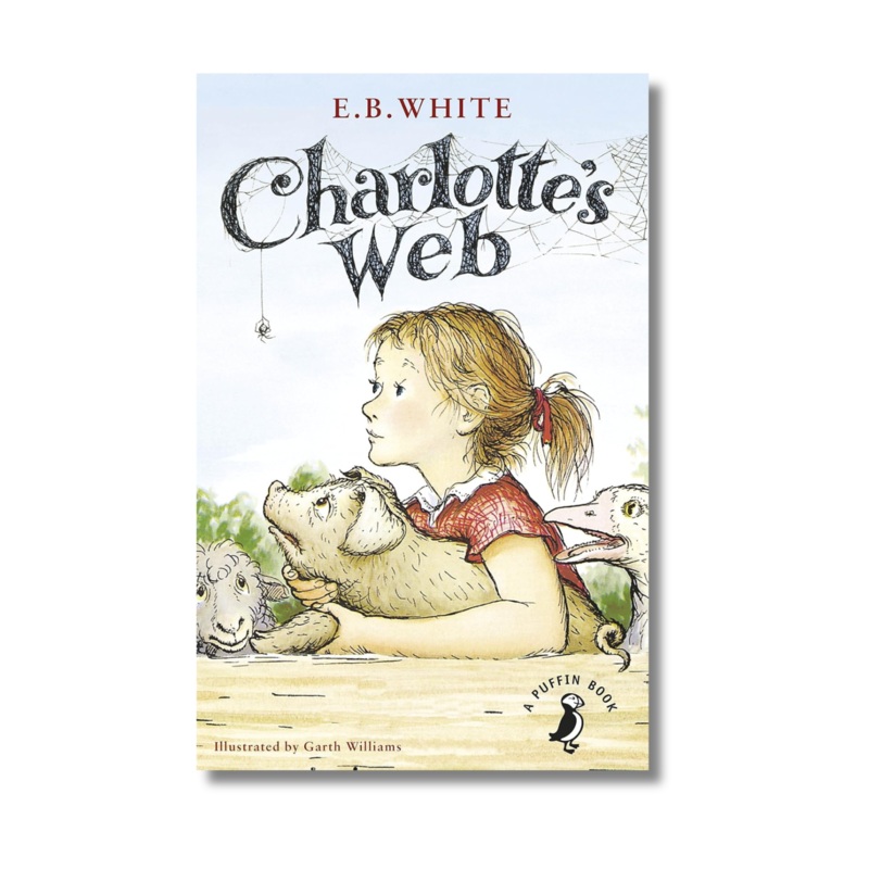 Charlotte’s Web by E B White (Paperback)