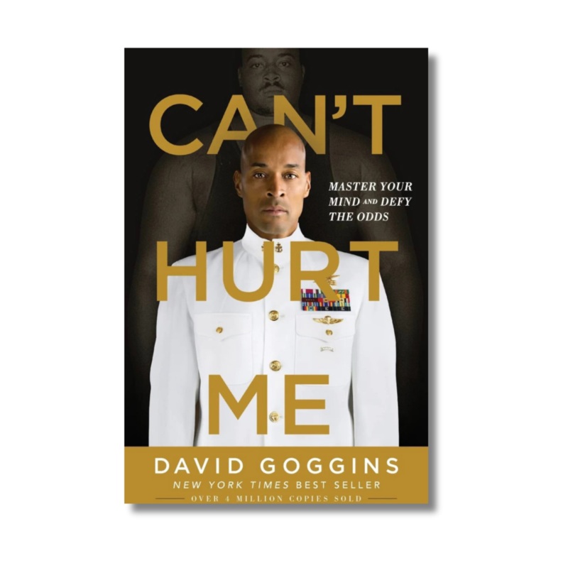 Can’t Hurt Me – Master Your Mind and Defy the Odds