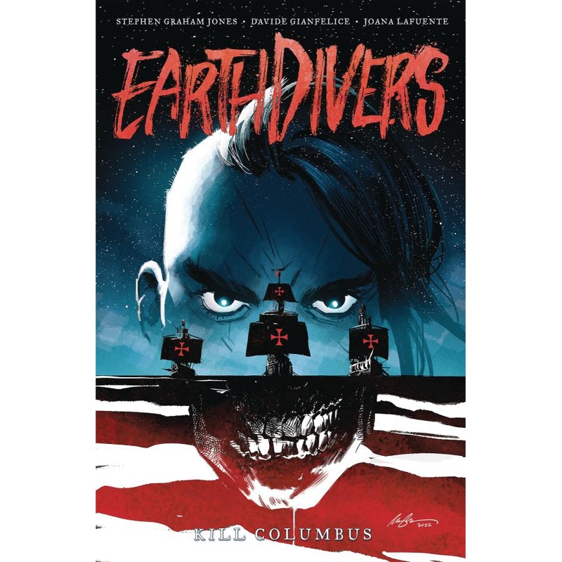 Earthdivers, Vol. 1: Kill Columbus