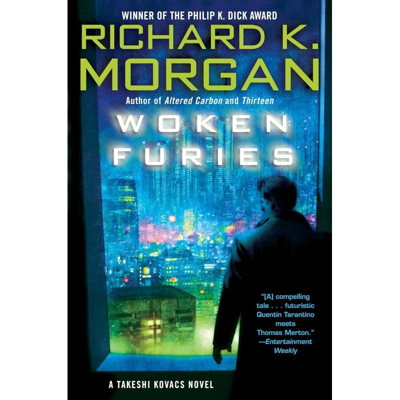Woken Furies: A Takeshi Kovacs Novel by Richard K. Morgan TP (Novel)