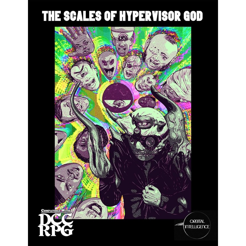 Dungeon Crawl Classics RPG: The Scales of Hyper-Visor God