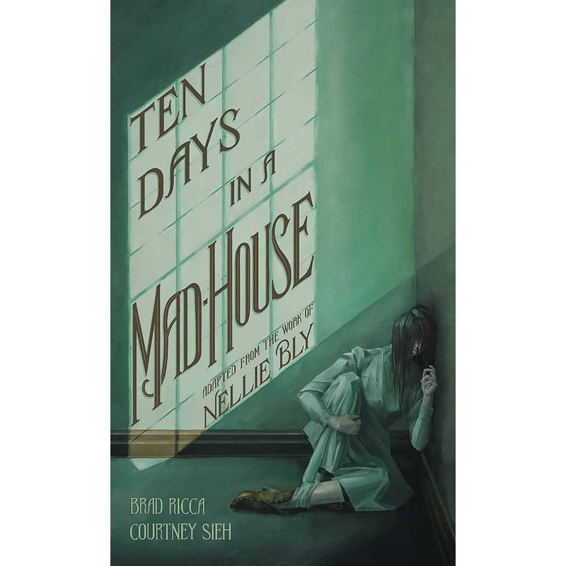 Ten Days In Mad-House Graphic Novel